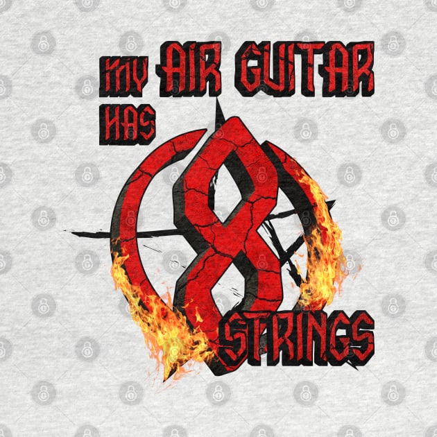 My Air Guitar Has 8 Strings by Made by Popular Demand